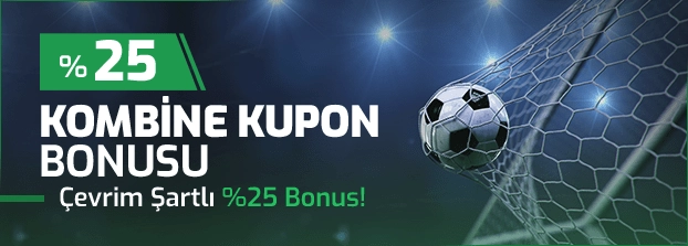 25-cevrim-sartli-kombine-kupon-bonusu